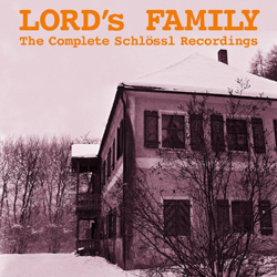 Lord's Family - The Complete Schlossl Recordings - CD