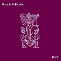 Born In A Headlock - Zazen - Limited Vinyl