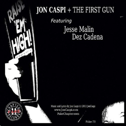 Jon Caspi & The First Gun, Jesse Malin, Dez Cadena - Raise 'Em High!/Nervous Breakdown - Vinyl