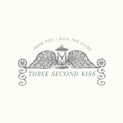 Three Second Kiss - From Fire I Save The Flame - Cassette