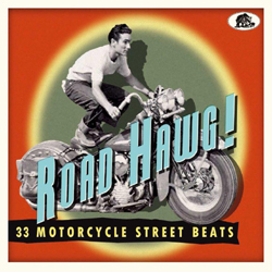 Various Artists - Road Hawg! 33 Motorcycle Street Beats - CDD