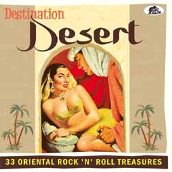 Various Artists - Destination Desert - 33 Oriental Rock N Roll Treasures - CD