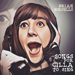 Brian Bordello - Songs For Cilla To Sing - CD