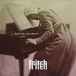 Fritch - How's The View There? - Vinyl