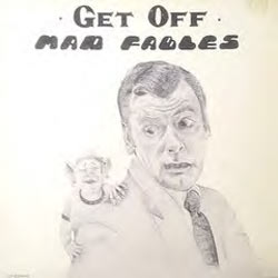 Mad Fables - Get Off - Vinyl