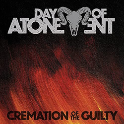 Day Of Atonement - Cremation Of The Guilty - CD