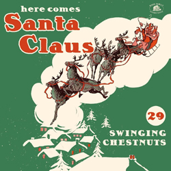 Various Artists - Here Comes Santa Claus 29 Swinging Chestnuts - CD