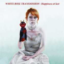 White Rose Transmission - Happiness At Last - Vinyl