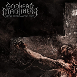Godhead Machinery - Masquerade Among Gods - CD