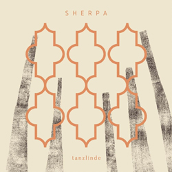 Sherpa - Tanzlinde - Vinyl