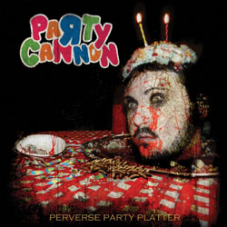 Party Cannon - Perverse Party Splatter - CD