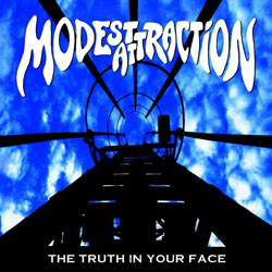 Modest Attraction - The Truth In Your Face - CD