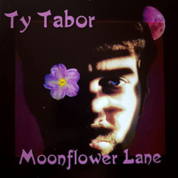 Ty Tabor - Moonflower Lane (+ Bonus) - CD