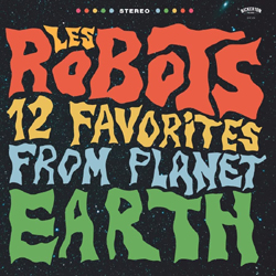 Les Robots - 12 Favorites From Planet Earth - CD