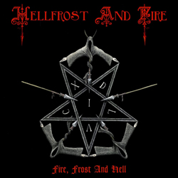 Hellfrost And Fire - Fire, Frost And Hell (8-Panel Glow-In-The-Dark) - CDD