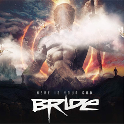 Bride - Here Is Your God - CD