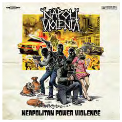 Napoli Violenta - Neapolitan Power Violence - Vinyl