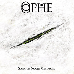 Ophe - Somnium Nocte Mendaciis - CDD