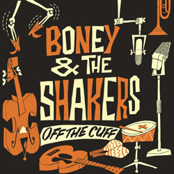 Boney And The Shakers - Off The Cuff - CD