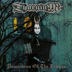 Thornium - Dominions Of The Eclipse - Gatefold Black Vinyl