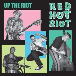 Red Hot Riot - Up The Riot - Limited Colour Vinyl