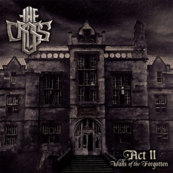 Cross, The - Act Ii: Walls Of The Forgotten - CD