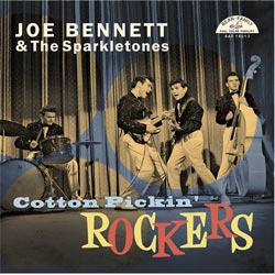 Joe Bennett & The Sparkletones - Cotton Pickin' Rockers - Vinyl