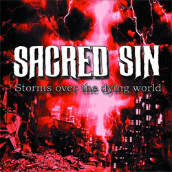Sacred Sin - Storms Over The Dying World - CDD