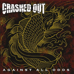 Crashed Out - Against All Odds - Vinyl