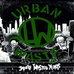 Urban Waste - More Wasted Years - CD