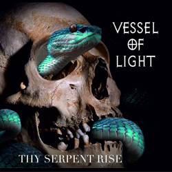 Vessel Of Light - Thy Serpent Rise - CD