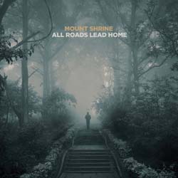 Mount Shrine - All Roads Lead Home - CDD