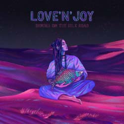 Love 'N' Joy - Bender On The Silk Road - CD