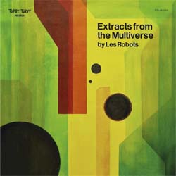 Les Robots - Extracts From The Multiverse - Vinyl
