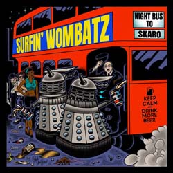Surfin' Wombatz, The - Night Bus To Skaro - CD