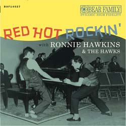Ronnie Hawkins & The Hawks - Red Hot Rockin' - Vinyl & CD