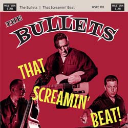 Bullets, The - That Screamin' Beat - CD