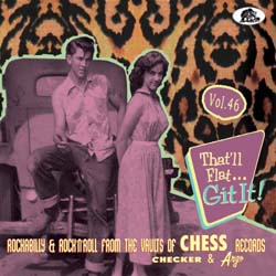 Various Artists - That'll Flat…Git It! Vol 46 Chess, Checker & Argo Records - CDD