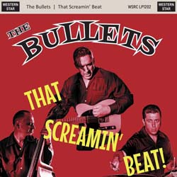 Bullets, The - That Screamin' Beat - Vinyl