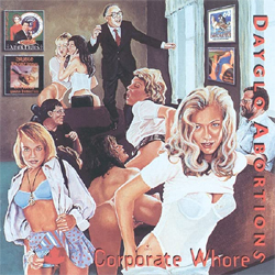 Dayglo Abortions - Corporate Whores - CD