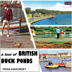 Fran Ashcroft - A Tour Of British Duck Ponds - CD