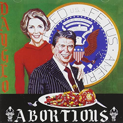 Dayglo Abortions - Feed Us A Fetus - Cassette