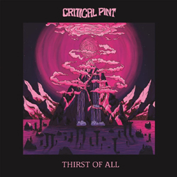 Critical Pint - Thirst Of All - CDD