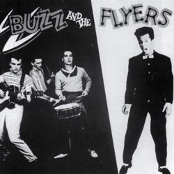 Buzz And The Flyers - Buzz And The Flyers - CD