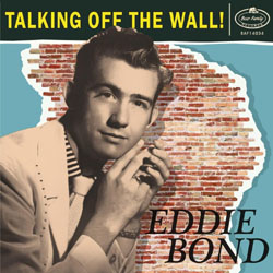Eddie Bond - Talking Off The Wall! - Vinyl + CD