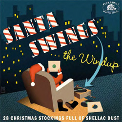 Various Artists - Santa Swings The Windup - 28 Christmas Stockings Full Of Shellac Dust - CD