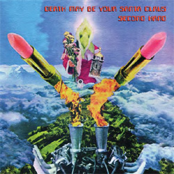 Second Hand - Death May Be Your Santa Claus (2023 Remaster) - CD