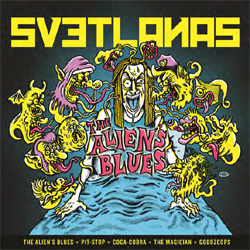 Svetlanas - The Alien's Blues - Vinyl