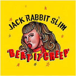 Jack Rabbit Slim - Beat It Creep! - Vinyl