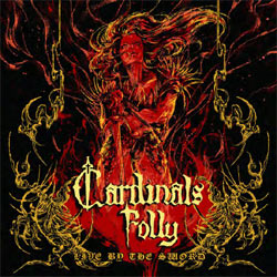 Cardinals Folly - Live By The Sword - Limited Black Vinyl